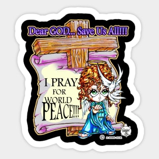 DEAR GOD SAVE US ALL - HEAVEN SENT ANGEL 8 Sticker